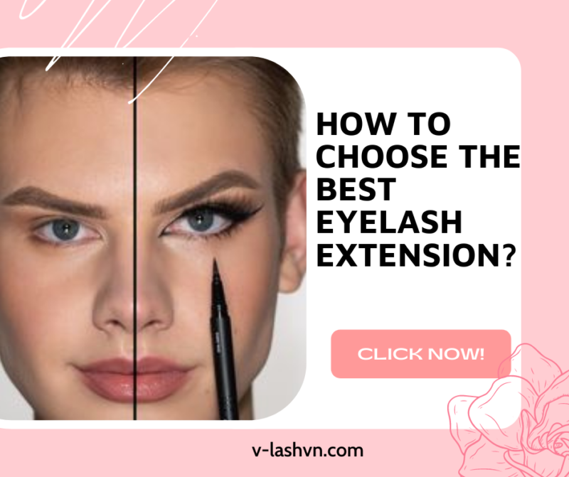 how to choose the best eyelash extensions