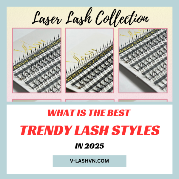 Trendy lash styles in 2025
